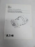 Eaton Hydraulics Repair Information Manual # 74318 74348 Piston Motors 7-141. Fixed Price $25.50.
