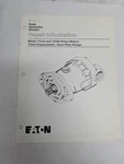 Eaton Hydraulics Repair Information Manual Model 74318 74348 Piston Motors. Fixed Price $35.70.